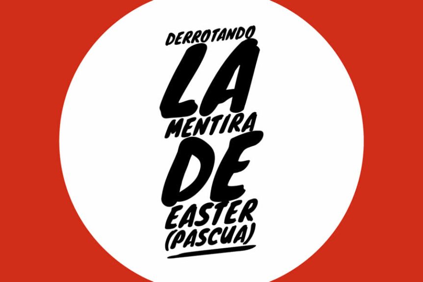 Defeating the Easter lie