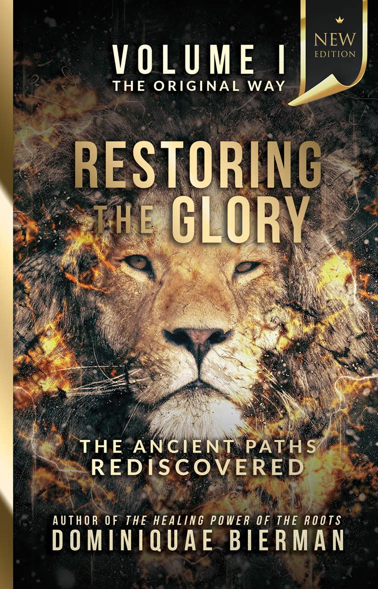 Restoring the Glory - Volume 1: The Original Way